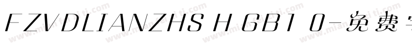 FZVDLIANZHS H GB1 0字体转换
